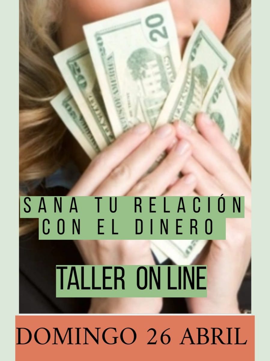 Sana tu relación con el dinero - Taller online 26 de abril